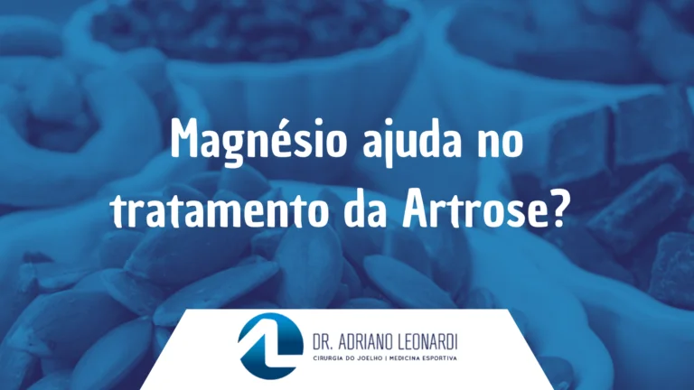 Magnésio ajuda no tratamento da Artrose