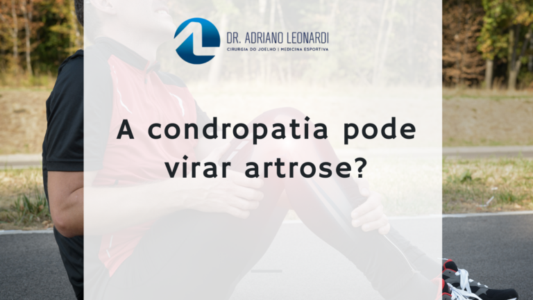 A CONDROPATIA pode virar ARTROSE?