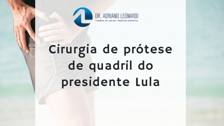 Cirurgia de prótese de quadril do presidente Lula