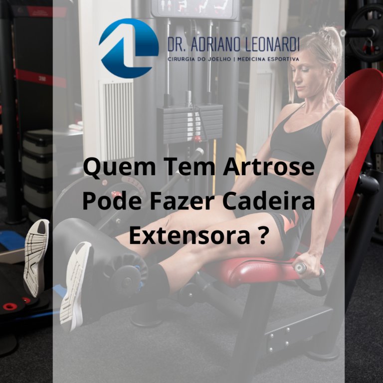 ARTROSE PODE FAZER CADEIRA EXTENSORA