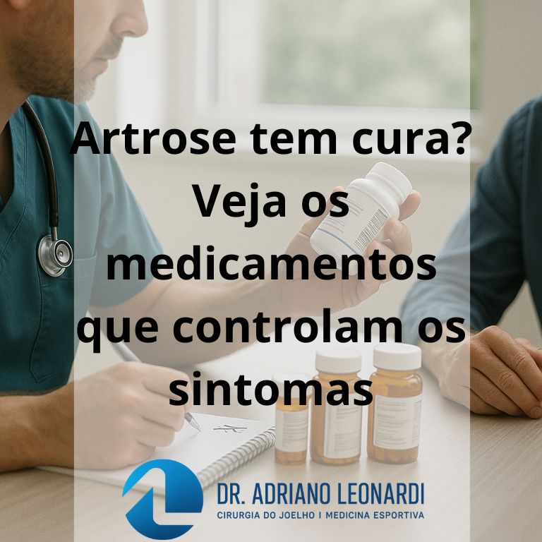 Artrose tem cura? Veja os medicamentos que controlam os sintomas