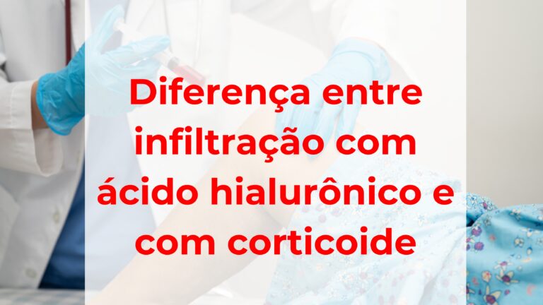 Diferença entre infiltração com ácido hialurônico e com corticoide